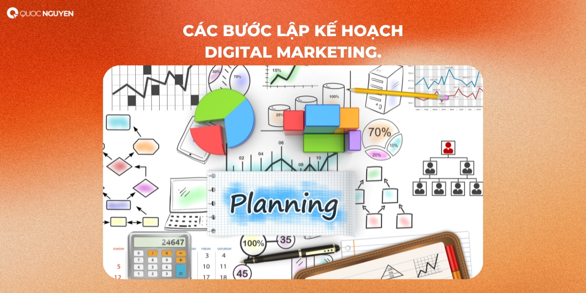 Các bước lập kế hoạch Digital Marketing.