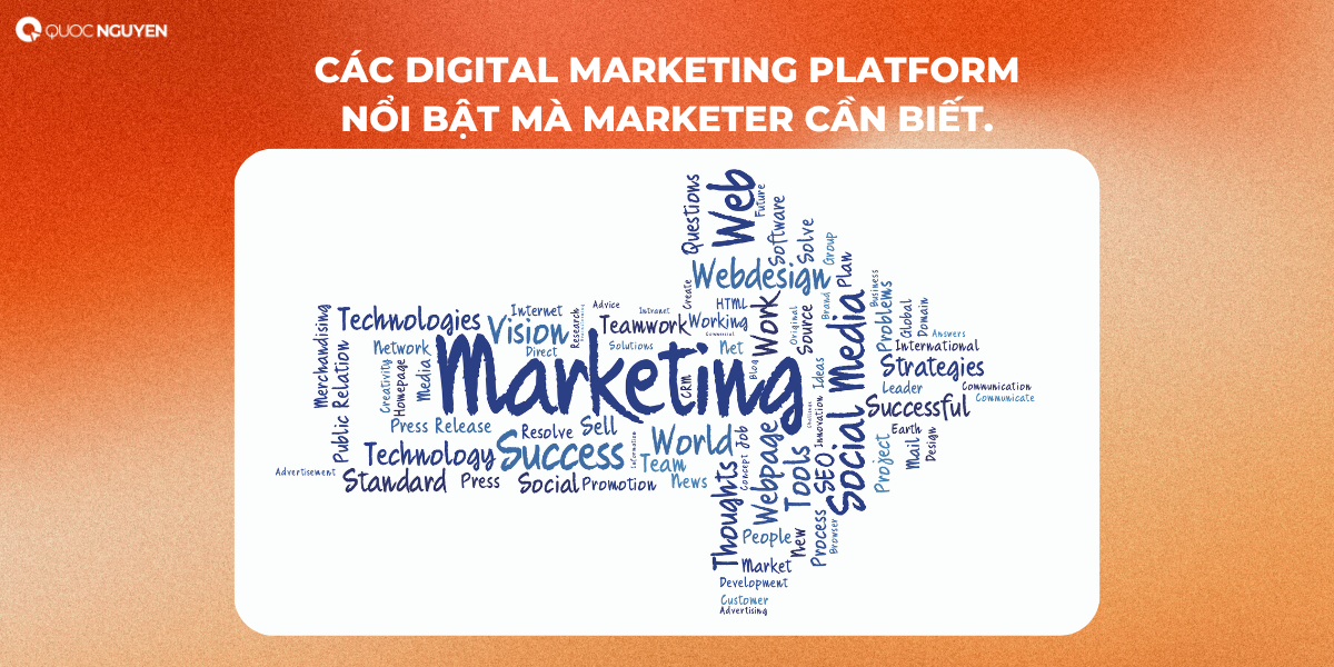 Digital Marketing Platform nổi bật mà Marketer cần biết